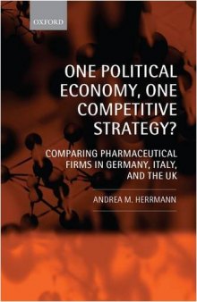 One Political Economy, One Competitive Strategy?: Comparing Pharmaceutical Firms in Germany, Italy, and the UK