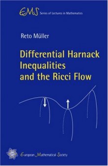 Differential Harnack Inequalities and the Ricci Flow (EMS Series of Lectures in Mathematics)