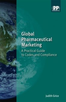 Global Pharmaceutical Marketing: A Practical Guide to Codes and Compliance