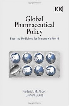 Global Pharmaceutical Policy: Ensuring Medicines for Tomorrow's World