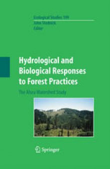Hydrological and Biological Responses to Forest Practices: The Alsea Watershed Study