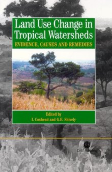 Land use change in tropical watersheds: evidence, causes and remedies