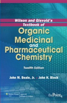 Wilson and Gisvold's Textbook of Organic Medicinal and Pharmaceutical Chemistry, 12th Edition