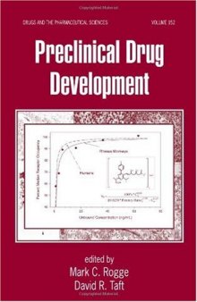 Preclinical Drug Development (Drugs and the Pharmaceutical Sciences: a Series of Textbooks and Monographs)