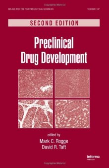 Preclinical Drug Development, Second Edition (Drugs and the Pharmaceutical Sciences, Vol 187)