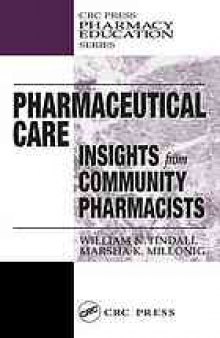 Pharmaceutical care : insights from community pharmacists