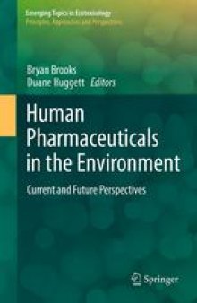 Human Pharmaceuticals in the Environment: Current and Future Perspectives