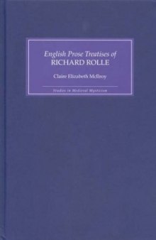 The English Prose Treatises of Richard Rolle (Studies in Medieval Mysticism)