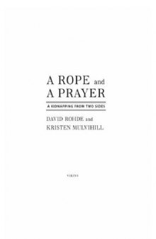 A Rope and a Prayer: A Kidnapping from Two Sides