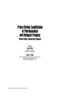 Freeze-Drying/Lyophilization Of Pharmaceutical & Biological Products, Second Edition: Revised And Expanded (Drugs and the Pharmaceutical Sciences)