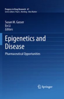 Epigenetics and Disease: Pharmaceutical Opportunities