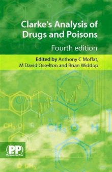 Clarke's Analysis of Drugs and Poisons, 4th Edition  