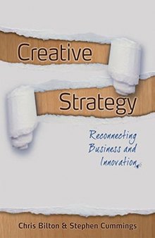 Creative strategy : reconnecting business and innovation