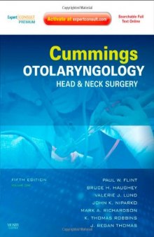 Cummings Otolaryngology - Head and Neck Surgery, 5th Edition  