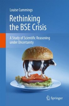 Rethinking the BSE Crisis: A Study of Scientific Reasoning under Uncertainty