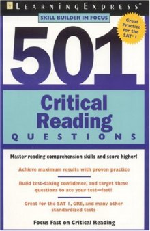501 Critical Reading Questions (Skill Builders in Focus for SAT Practice)  