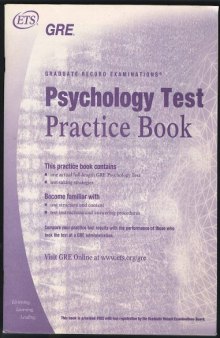 GRE Psychology Test Practice Book (Graduate Record Examinations, contains one actual full-length GRE Psychology Test, test-taking strategies, test structure and content, test instructions and answering procedures, compare your practice test results)