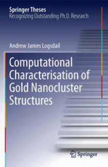 Computational Characterisation of Gold Nanocluster Structures