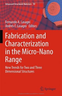 Fabrication and Characterization in the Micro-Nano Range: New Trends for Two and Three Dimensional Structures
