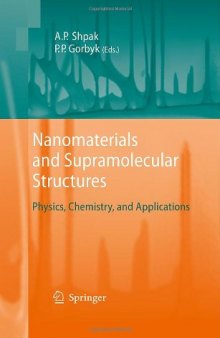 Nanomaterials and Supramolecular Structures: Physics, Chemistry, and Applications