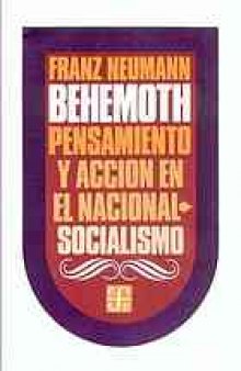 Behemoth : pensamiento y acción en el nacionalismo-socialismo