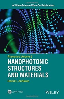 Photonics, Nanophotonic Structures and Materials Volume 2