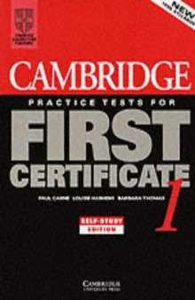 Cambridge Practice Tests for First Certificate 1 Self-study student's book