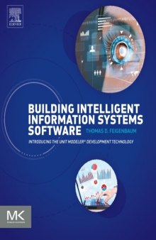 Building Intelligent Information Systems Software. Introducing the Unit Modeler® Development Technology