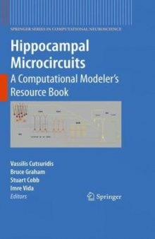 Hippocampal Microcircuits: A Computational Modeler’s Resource Book