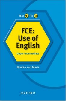 FCE: Use of English: Upper-Intermediate (Test It, Fix It)  
