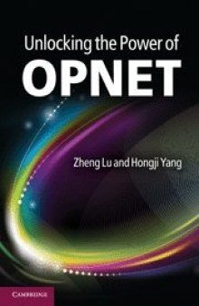 Unlocking the power of OPNET modeler