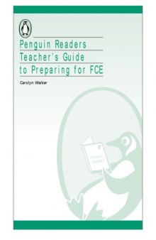Penguin Readers Teacher's Guide to Preparing for FCE