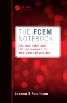 The FCEM Notebook: Revision notes and clinical resource for emergency physicians