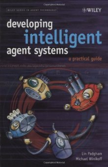 Developing Intelligent Agent Systems: A Practical Guide