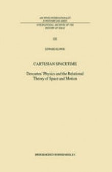 Cartesian Spacetime: Descartes’ Physics and the Relational Theory of Space and Motion