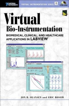 Virtual Bio Instrumentation Biomedical, Clinical, and Healthcare Applications in LabVIEW