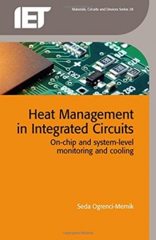 Heat management in integrated circuits : on-chip and system-level monitoring and cooling