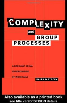 Complexity and Group Processes: A Radically Social Understanding of Individuals