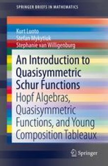 An Introduction to Quasisymmetric Schur Functions: Hopf Algebras, Quasisymmetric Functions, and Young Composition Tableaux