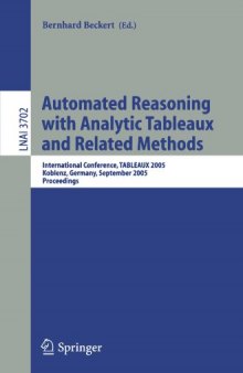 Automated Reasoning with Analytic Tableaux and Related Methods: 14th International Conference, TABLEAUX 2005, Koblenz, Germany, September 14-17, 2005. Proceedings