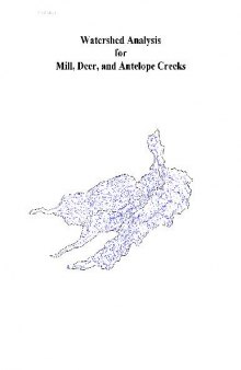 Watershed Analysis for Mill, Deer, and Antelope Creeks