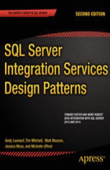SQL Server Integration Services Design Patterns: Second Edition