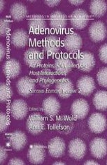 Adenovirus Methods and Protocols: Volume 2: Ad Proteins, RNA Lifecycle, Host Interactions, and Phylogenetics