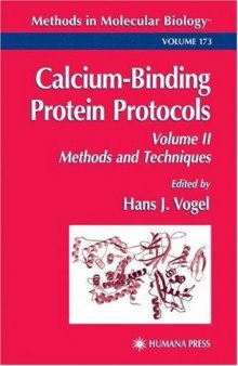 Calcium-Binding Protein Protocols: Volume 2: Methods and Techniques (Methods in Molecular Biology Vol 173)