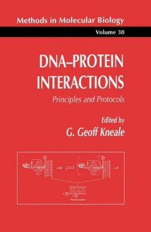 DNA-Protein Interactions: Principles and Protocols