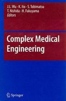 Complex medical engineering
