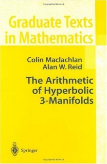 Arithmetic of Hyperbolic Three-Manifolds (Graduate Texts in Mathematics)