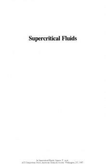 Supercritical Fluids. Chemical and Engineering Principles and Applications
