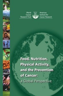 Food, nutrition, physical activity, and the prevention of cancer