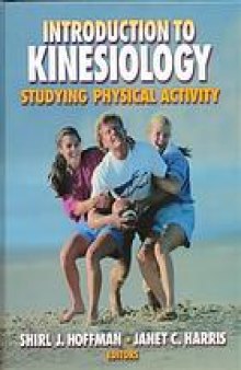 Introduction to kinesiology : studying physical activity